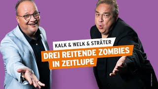 Drei reitende Zombies in Zeitlupe  Kalk amp Welk amp Sträter 6 [upl. by Suirad]