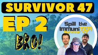 Survivor 47 Ep 2  Spill the ImmuniTEA [upl. by Lourie]