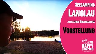 Vorstellung Campingplatz Seecamping Langlau Kleiner Brombachsee Franken  Happy Camping [upl. by Nner]