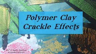 How to Get Crackle Effects in Polymer Clay [upl. by Lat]