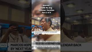 Marcos Ibalik Na Ang Summer Vacation Part 2 philippines bbm news marcos [upl. by Buckden]