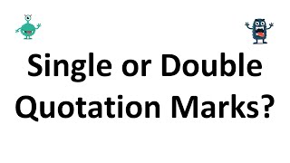 Single or Double Quotation Marks [upl. by Kristen]