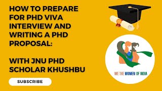 How To Prepare for PhD Viva Interview and Writing a PhD Proposal  With JNU Scholar Khushbu CPS [upl. by Kelwen220]