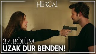 Uzak dur benden  Hercai 37 Bölüm [upl. by Ahsirat582]