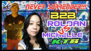 B2B ROLDAN quotvsquotMICHELLE  NEVER SURRENDER roldanmalasadortv live musicvideo [upl. by Krystalle]