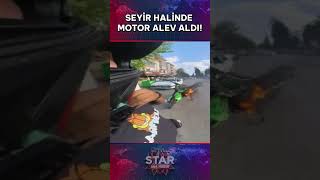 Yolda Giderken Motor Bir Anda Alev Aldı shorts staranahaber [upl. by Gwendolin828]