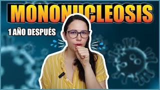 MI MONONUCLEOSIS UN AÑO DESPUÉS  ACTUALIZACIÓN  RECUPERACIÓN  TRATAMIENTO Lu 2024 [upl. by Enifesoj248]