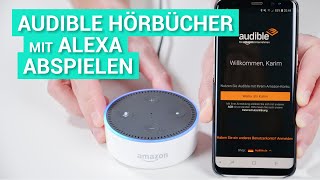 Audible Hörbücher mit Amazon Alexa abspielen  So gehts [upl. by Lein]