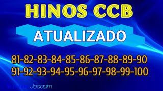 Hinos CCB ATUALIZADOS 81828384858687888980919293949596979899100 HINOS HINÁRIO 5 [upl. by Emya]