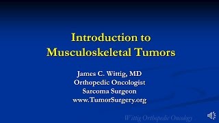 Orthopedic Oncology Course  Introduction to Musculoskeletal Tumors  Lecture 1 [upl. by Eolcin]