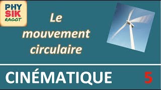 Cinématique mouvements circulaires Partie 5 [upl. by Tekla]