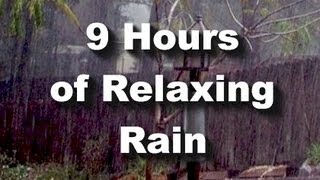 Rain Sounds  9 hour long Raining quotSleep Soundsquot [upl. by Bowman]