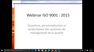 Webinar ISO 9001 Version 2015  Ouverture et performance des systèmes de management de la qualité [upl. by Neenaej]