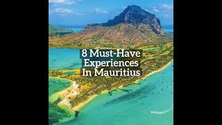 8 MustHave Experiences In Mauritius [upl. by Seely]