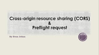 Apa itu CrossOrigin Resource Sharing CORS amp Preflight Request [upl. by Ellenet]