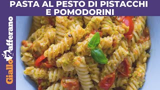 PASTA AL PESTO DI PISTACCHI E POMODORINI pronta in 30 minuti [upl. by Redwine]