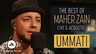 Maher Zain  Ummati  ماهر زين  أمَّتي  The Best of Maher Zain Live amp Acoustic [upl. by Niltac]