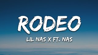 Lil Nas X  Rodeo Lyrics ft Nas  30 Min LetraLyrics [upl. by Ydne518]