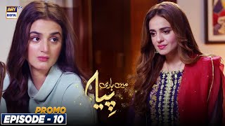 Mein Hari Piya Episode 10  Promo  ARY Digital Drama [upl. by Jaime]