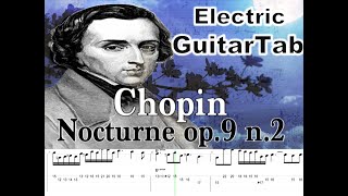 How To Play Nocturne Op 9 No 2 E Flat Major F Chopin  Electric Guitar [upl. by Ayotyal159]