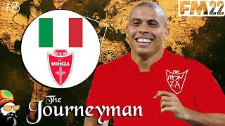 FM22 Journeyman  Strikers that score  EP78  Monza  Italy [upl. by Enram]