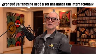 ¿Por qué Caifanes no llegó a ser una banda tan internacional  charla con Sabo Romo [upl. by Nogras786]