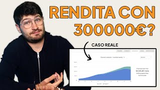 Portafoglio da 300000€ costruire una rendita Caso Reale [upl. by Anniala636]