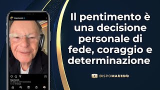 IL PENTIMENTO È UNA DECISIONE PERSONALE DI FEDE CORAGGIO E DETERMINAZIONE [upl. by Ralat]