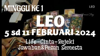 ZODIAC LEO 5 sd 11 FEBRUARI 2024🌻7 hari ke depan CINTAKARIRKEUANGANPESAN SEMESTA [upl. by Grodin]