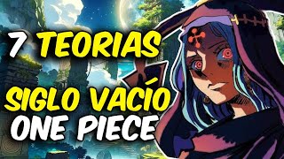 7 TEORIAS sobre el SIGLO VACÍO del MUNDO de ONE PIECE  One Piece Teoria [upl. by Einafets]