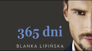 365 dni  AUDIOBOOK MP3 Autor Blanka Lipińska [upl. by Wehttan]