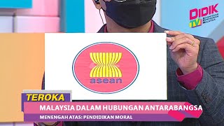 Teroka 2021  Menengah Atas Pendidikan Moral  Malaysia Dalam Hubungan Antarabangsa [upl. by Raman]