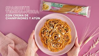 Spaghetti YeminaFibra con Crema de Champiñones y Atún Tu nueva comida favorita [upl. by Leahcimsemaj]