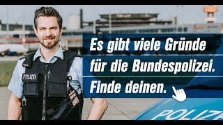 Es gibt viele Gründe für die BUNDESPOLIZEI Finde deinen [upl. by Toomay]