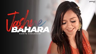 JashneBahara  Unplugged Cover  Namita Choudhary  Jodhaa Akbar  AR Rahman [upl. by Wesla]