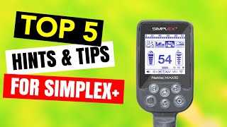 Nokta Makro Simplex Top 5 Tips for Beginners 2020 [upl. by Ettennad824]