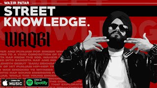 Wazir Patar  WAQBI  OFFICIAL AUDIO  STREET KNOWLEDGE  LATEST PUNJABI SONG [upl. by Chemash]