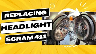 Replacing HeadlightRoyal Enfield SCRAM 411 [upl. by Koeppel]