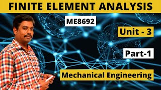 Finite Element Analysis FEA ME8692  UNIT3 Part1  Tamil [upl. by Moneta522]