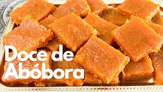 COMO FAZER DOCE DE ABÓBORA DE CORTE  DOCE DE ABÓBORA CASEIRO [upl. by Ivana]