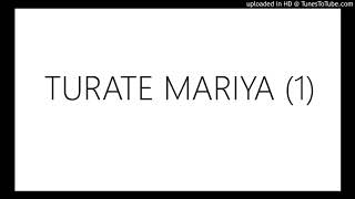 TURATE MARIYA [upl. by Yesima]