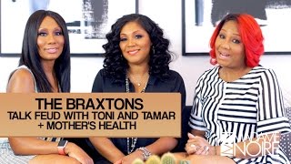 Braxton Family Values Sisters Dish On Family Drama And Rebuilding Broken Relationships [upl. by Dagna]