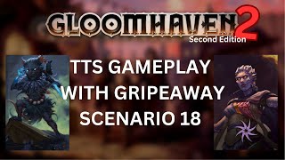 Gloomhaven Second Edition Gameplay with Gripeaway  Level 5  Scenario 18 [upl. by Lundberg]