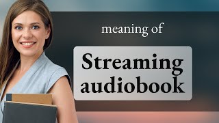 Unlocking the World of Audiobooks Streaming Your Way to Better English [upl. by Ecirtnuahs]