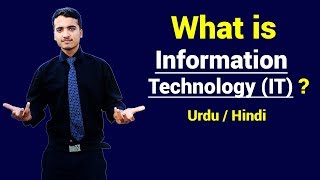 What is Information Technology IT  Urdu  Hindi [upl. by Tammi947]