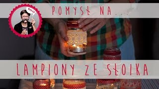 jak zrobić lampion ze słoika [upl. by Cleodell]