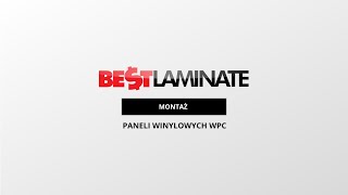 Bestlaminate  Montaż paneli winylowych WPC [upl. by Eillo]