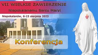 0708 g1145 Konferencja – Wincenty Łaszewski  WZNSM 2023  NIEPOKALANÓW – bazylika [upl. by Latia]