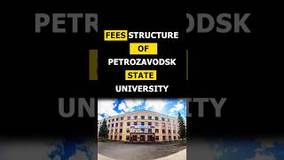 Fees Structure of Petrozavodsk State University  MBBS in Russia bestmedicaluniversity [upl. by Suoivart]