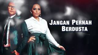 Aepul amp Haiza  Jangan Pernah Berdusta Video Lirik Official [upl. by Ogata645]